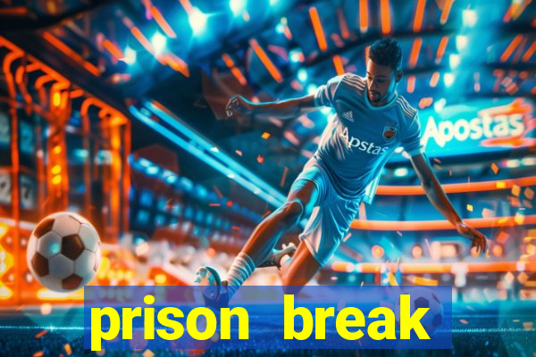 prison break assistir online